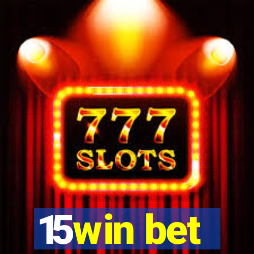 15win bet